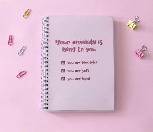 Notebook Your anxienty is lying to you